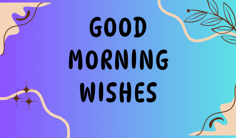 Good Morning Wishes