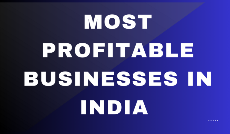 Most Profitable Businesses in India